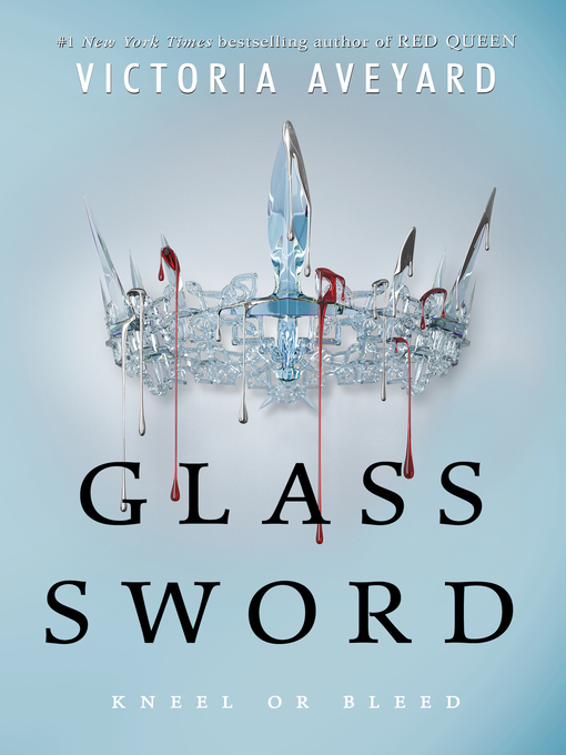 Victoria Aveyard创作的Glass Sword作品的详细信息 - 可供借阅